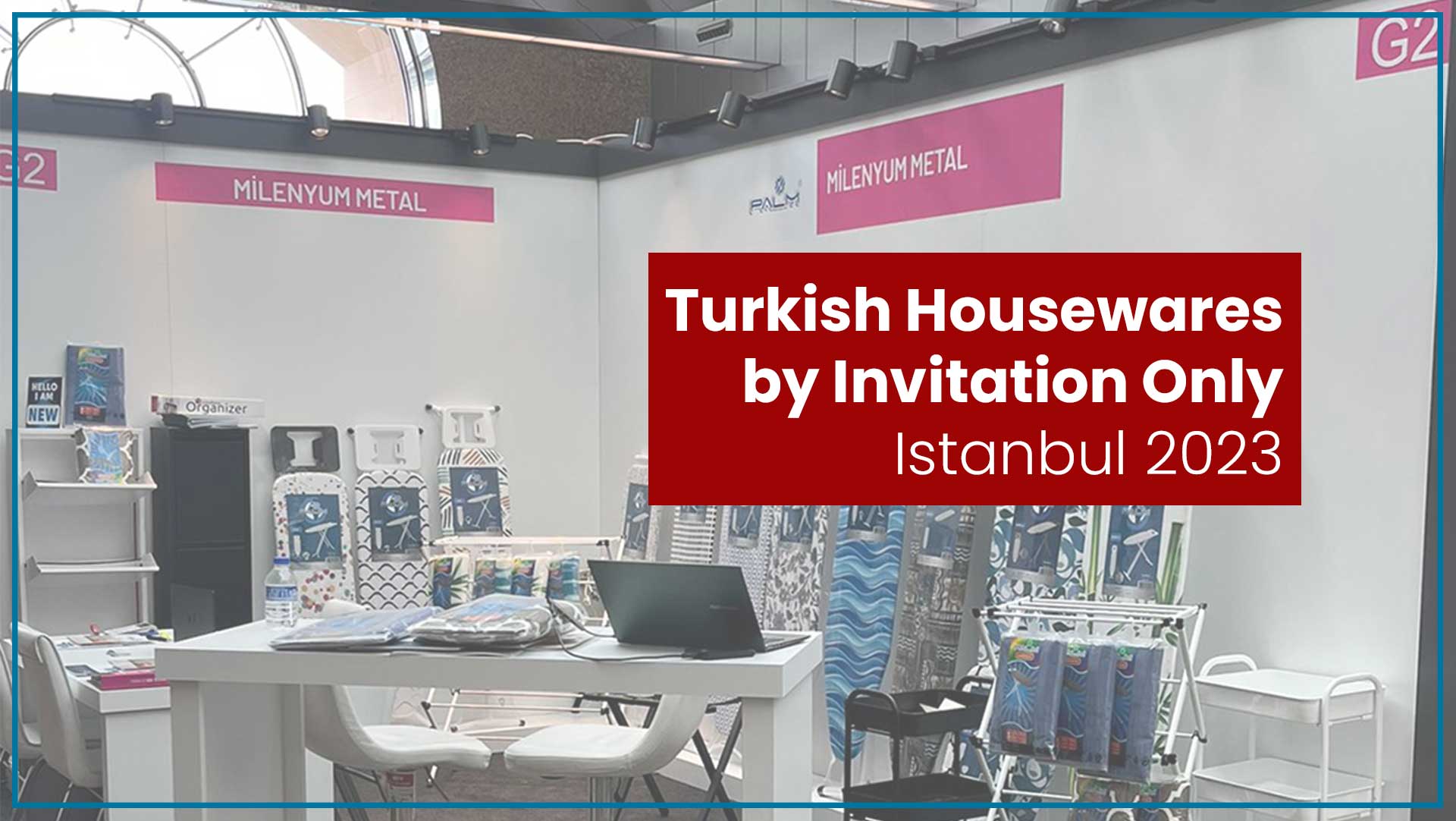 Turkish Houseware by Invitation Only